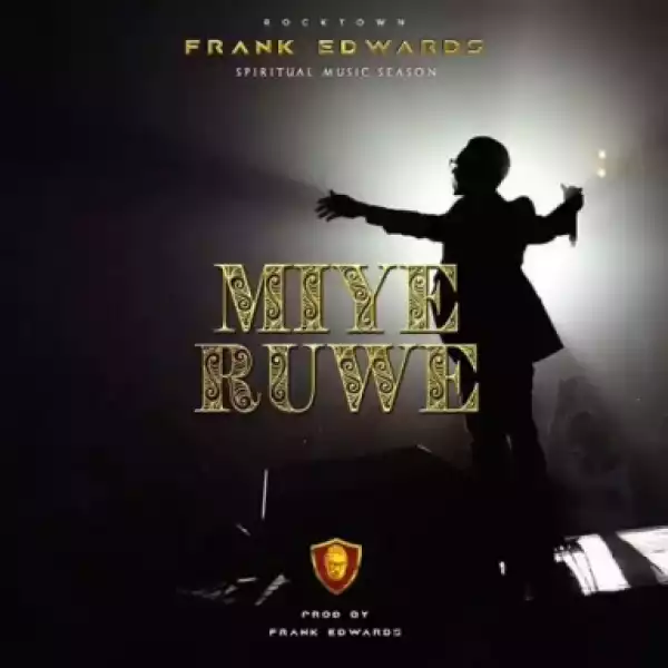 Frank Edwards - Miyeruwe (I Praise You)